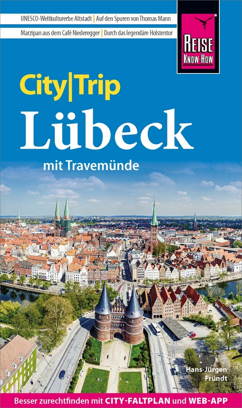 Reise Know-How CityTrip L&uuml;beck mit Travem&uuml;nde - Hans-J&uuml;rgen Fr&uuml;ndt