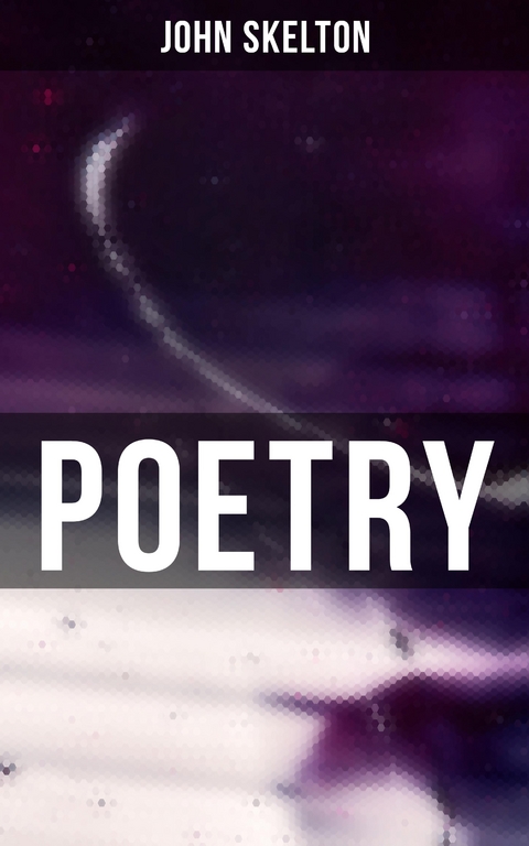 Poetry - John Skelton