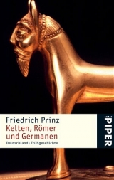 Kelten, R&ouml;mer und Germanen - Friedrich Prinz