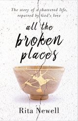 All The Broken Places - Rita Newell