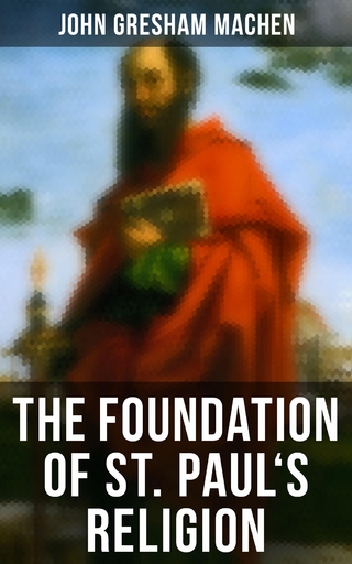 The Foundation of St. Paul's Religion