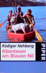 Abenteuer am blauen Nil - R&uuml;diger Nehberg
