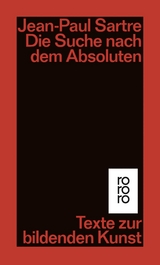 Die Suche nach dem Absoluten - Jean-Paul Sartre