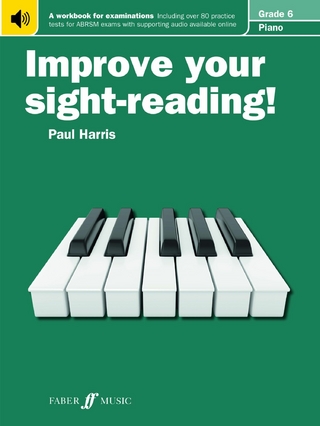 Improve your sight-reading! Piano Grade 6