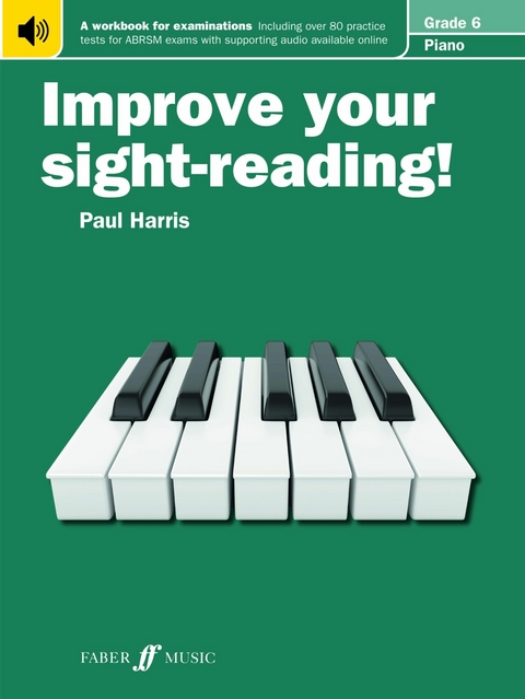 Improve your sight-reading! Piano Grade 6 -  Paul Harris