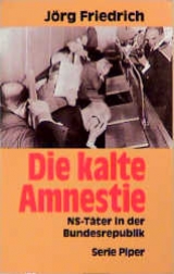 Die kalte Amnestie - J&ouml;rg Friedrich