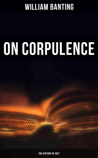 On Corpulence - The History of Diet