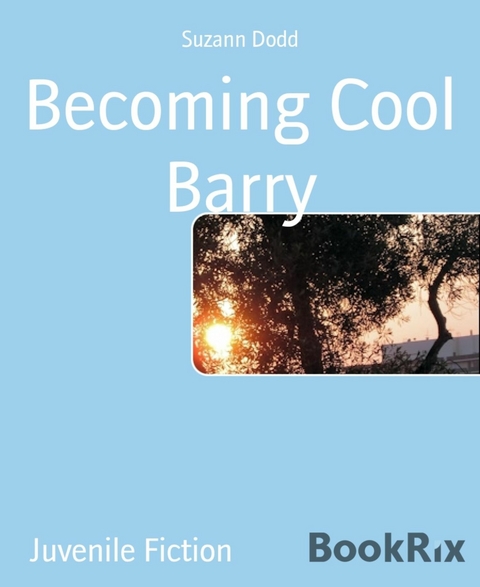 Becoming Cool Barry - Suzann Dodd