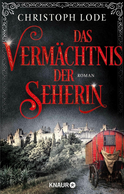 Das Verm&auml;chtnis der Seherin - Christoph Lode