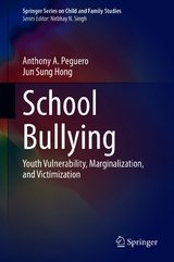 School Bullying - Anthony A. Peguero, Jun Sung Hong