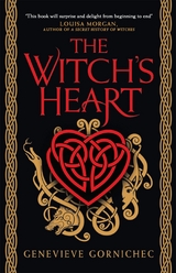 The Witch's Heart - Genevieve Gornichec