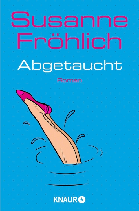 Abgetaucht - Susanne Fr&ouml;hlich