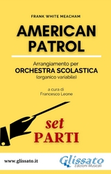 American Patrol - Orchestra scolastica (SMIM) set parti - Frank White Meacham