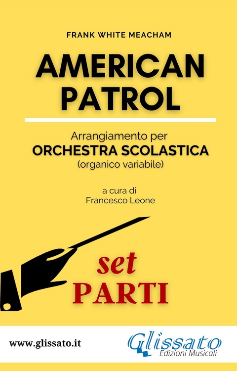 American Patrol - Orchestra scolastica (SMIM) set parti - Frank White Meacham