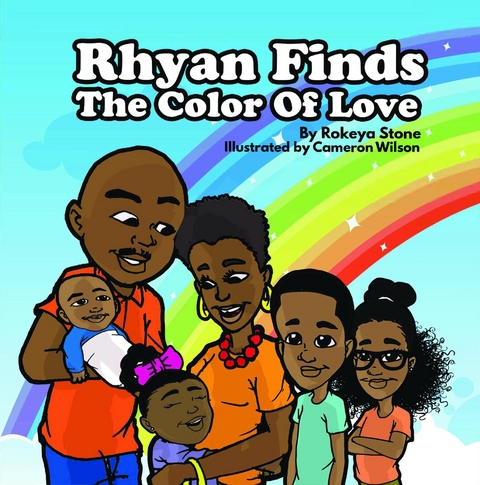 Rhyan Finds The Color Of Love - Rokeya Stone
