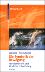 Die Symbolik der Bewegung - Lapierre, André; Aucouturier, Bernard