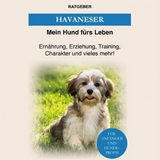 Havaneser - Mein Hund f&uuml;rs Leben Ratgeber