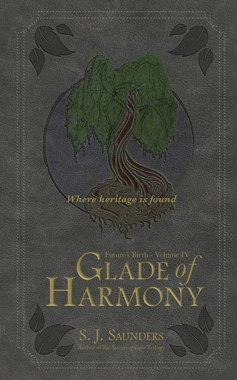 Glade of Harmony - S.J. Saunders