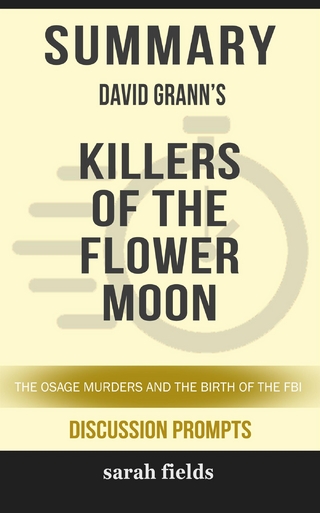 “Killers of the Flower Moon: The Osage Murders and the Birth of the FBI” by David Grann