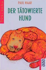 Der t&auml;towierte Hund - Paul Maar