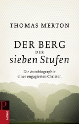 Der Berg der sieben Stufen - Merton, Thomas