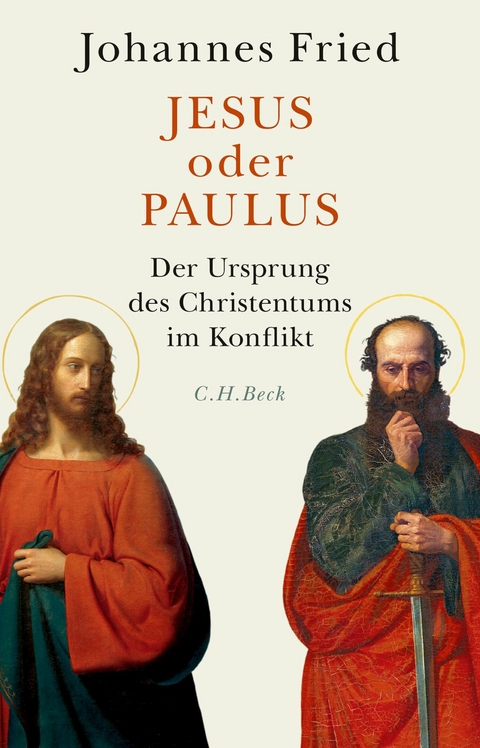 Jesus oder Paulus -  Johannes Fried