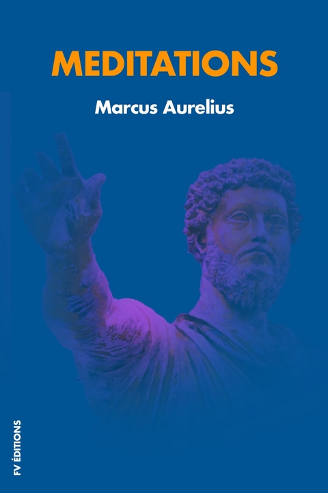 Meditations - Marcus Aurelius