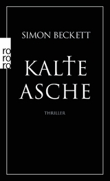 Kalte Asche - Simon Beckett