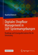 Digitales Shopfloor Management in SAP-Systemumgebungen - Manfred Dietrich