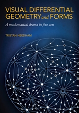 Visual Differential Geometry and Forms - Tristan Needham