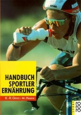 Handbuch Sportlerern&auml;hrung - Kurt-Reiner Gei&szlig;, Michael Hamm