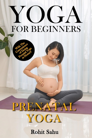 Yoga For Beginners: Prenatal Yoga