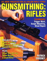 Gunsmithing - Rifles - Patrick Sweeney