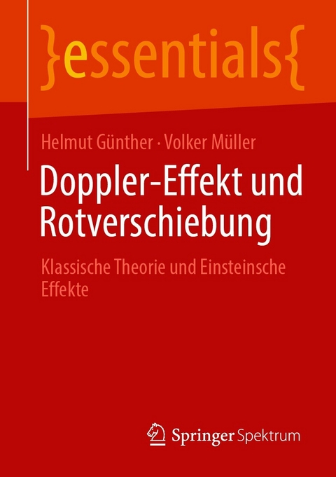 Doppler-Effekt und Rotverschiebung - Helmut G&uuml;nther, Volker M&uuml;ller