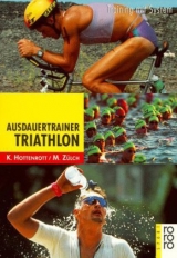 Ausdauertrainer Triathlon - Kuno Hottenrott, Martin Z&uuml;lch