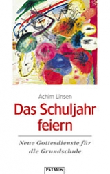 Das Schuljahr feiern - Achim Linsen