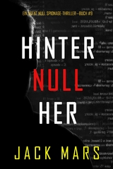 Hinter Null Her (Ein Agent Null Spionage-Thriller&mdash;Buch #9) - Jack Mars