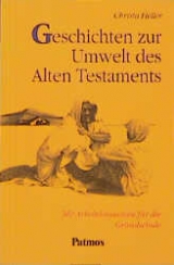 Geschichten zur Umwelt des Alten Testaments - Christa Heller