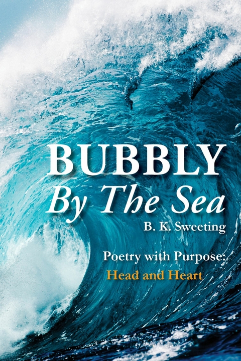 Bubbly By The Sea -  B. K. Sweeting