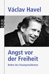 Angst vor der Freiheit - V&aacute;clav Havel