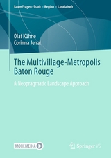 The Multivillage-Metropolis Baton Rouge - Olaf K&uuml;hne, Corinna Jenal