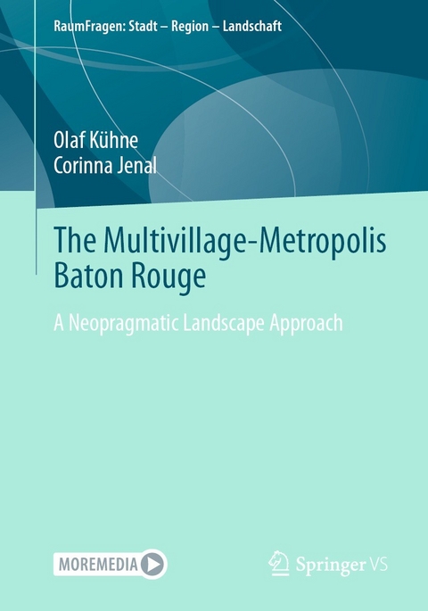 The Multivillage-Metropolis Baton Rouge - Olaf K&uuml;hne, Corinna Jenal