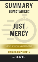 &ldquo;Just Mercy A Story of Justice and Redemption&rdquo; by Bryan Stevenson - Sarah Fields