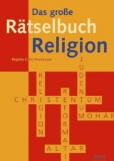 Das grosse R&auml;tselbuch Religion - Brigitte E Kochenburger