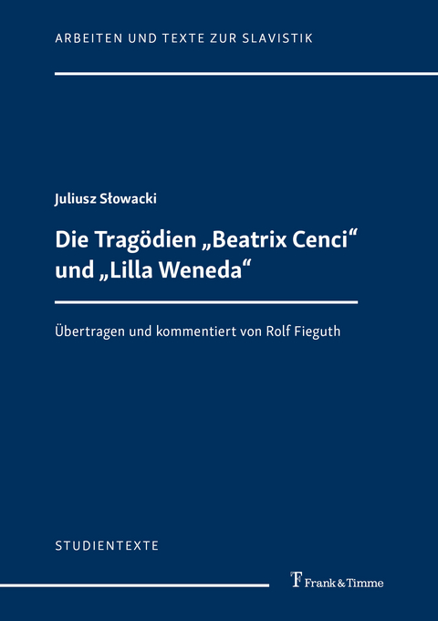 Die Trag&ouml;dien 'Beatrix Cenci' und 'Lilla Weneda' -  Juliusz S?owacki