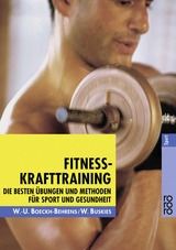 Fitness-Krafttraining - Wend-Uwe Boeckh-Behrens, Wolfgang Buskies