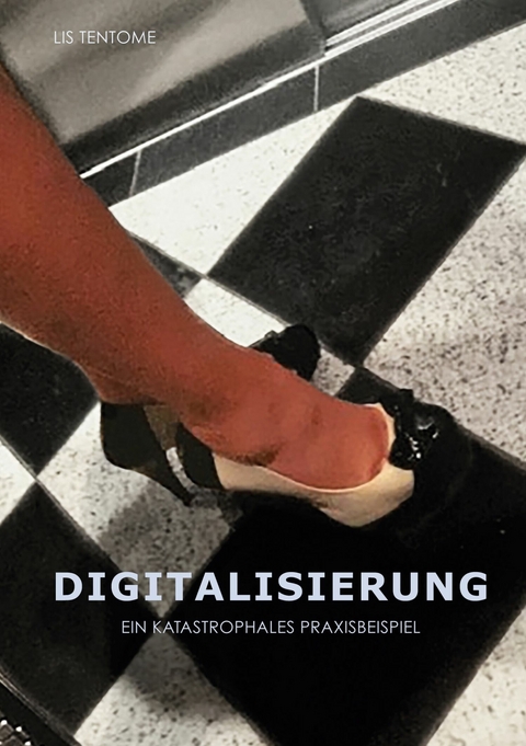 Digitalisierung -  Lis Tentome
