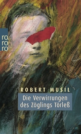 Die Verwirrungen des Z&ouml;glings T&ouml;rle&szlig; - Robert Musil
