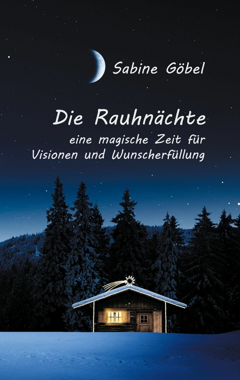 Die Rauhn&auml;chte -  Sabine G&ouml;bel