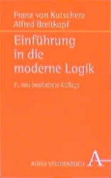 Einf&uuml;hrung in die moderne Logik - Franz von Kutschera, Alfred Breitkopf